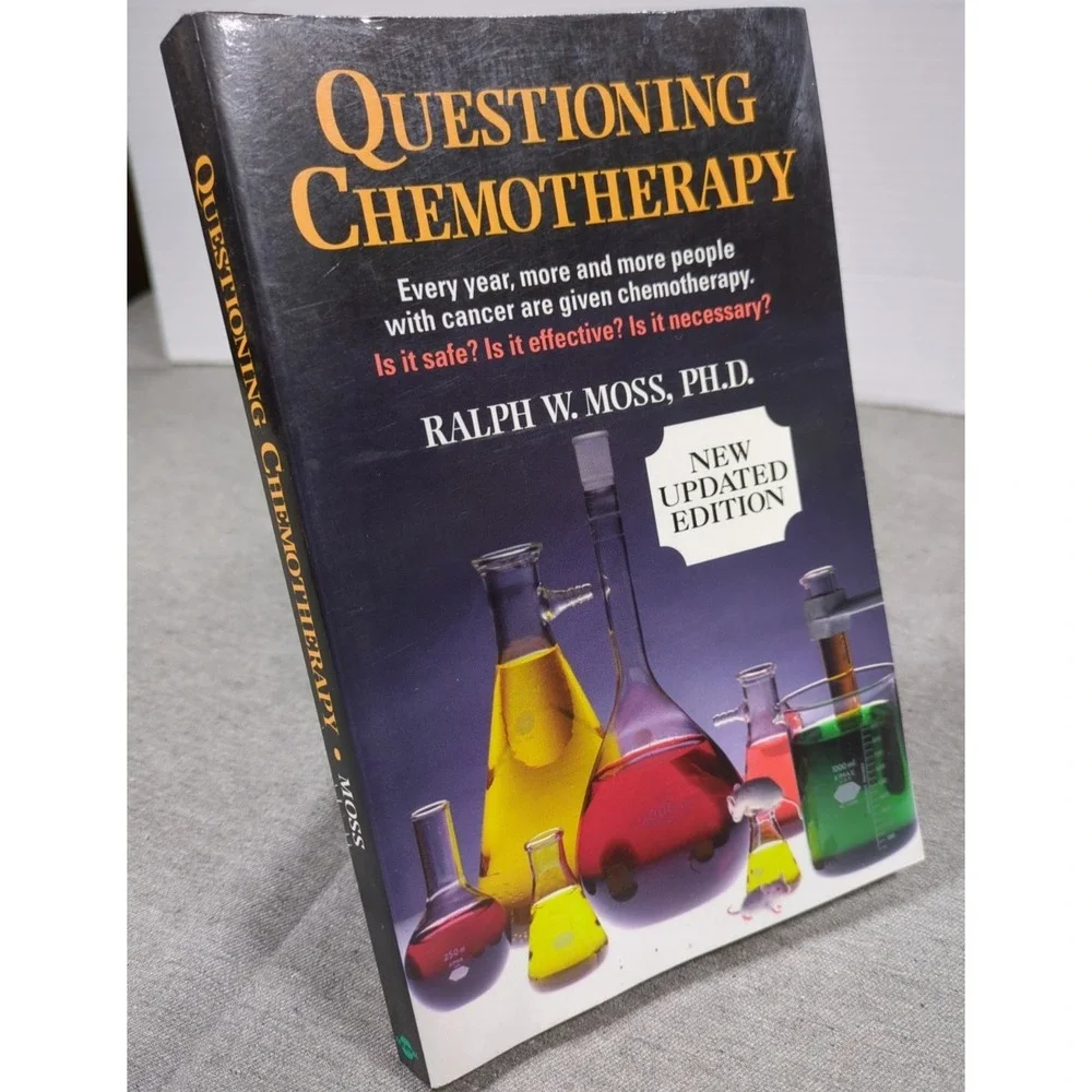 Questioning Chemotherapy Ralph W. Moss Third Edition 2004 Trade PB - VERY GOOD